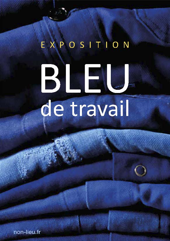 Exhibition "BLEU de travail"